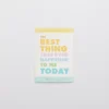 Aerie The Best Thing Today Journal